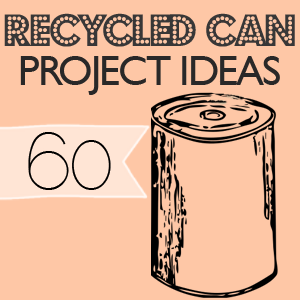 What are some crafts that use aluminum cans?