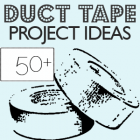 50+ Friday; Duct Tape Projects