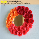 Video:  AstroBrights Paper Rosette Magnetic Mirror