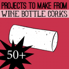 50+ Things to Make From Wine Corks