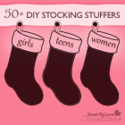 50+ DIY Stocking Stuffers for Girls & Women