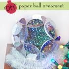 Guest Post: Paper Ball Ornament