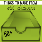 50+ Ways to Repurpose Old Drawers