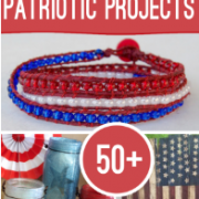 50 Plus Top Patriotic Projects to Make