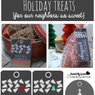 Christmas Holiday Neighbor Treat Bags + Printable Tags