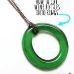 How I Cut Wine Bottles for Perfect Rings