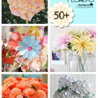 50 Plus Gorgeous DIY Flowers to Make