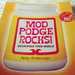 Mod Podge Rocks, the book