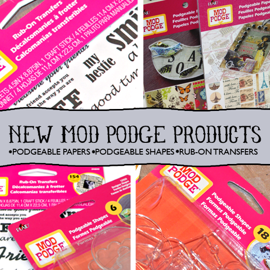 New Mod Podge Products