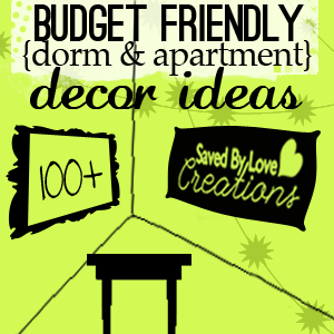 100+ Ways to decorate dorm rooms, or any room, creatively on a budget from savedbylovecreations.com #crafts #decorating #DIY