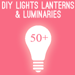 50+ DIY Luminaries