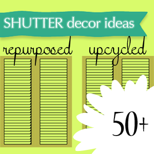 50 ways to upcycle old shutters from savedbylovecreations.com