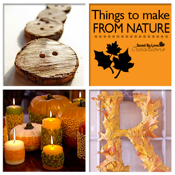 50+ Nature Supplies Projects to make @savedbyloves