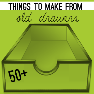 Over 50 projects to make from old drawers #upcycle #repurpose @savedbyloves