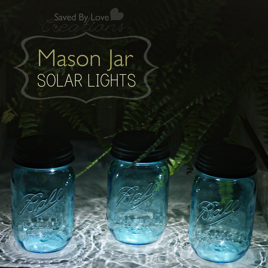 Mason Jar Solar Lights; Quick easy way to make luminaries @savedbyloves