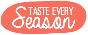Taste Every Season #foodblog #recipes