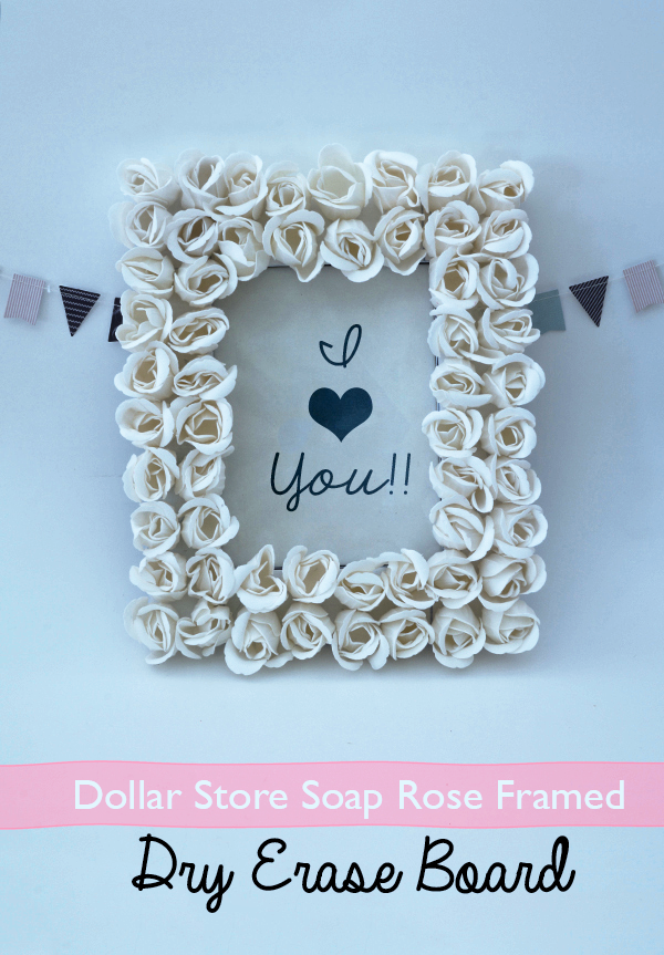 Make a Dollar Store Valentine's Day Dry Erase Board