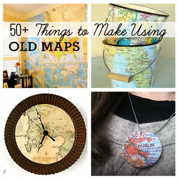 50 Best DIY Projects to Make Using Old Maps @savedbyloves