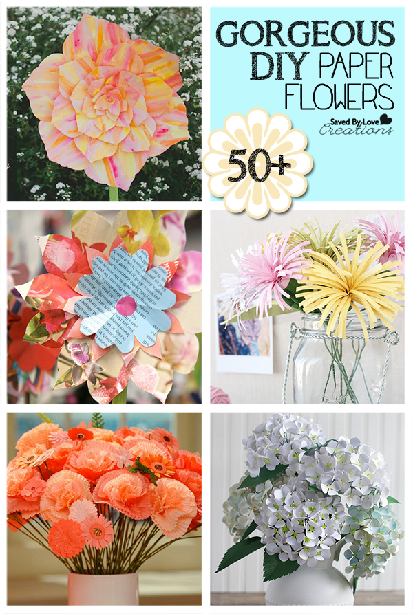 50 Plus DIY Paper Flower Tutorials @savedbyloves