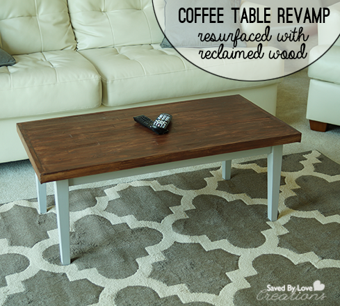 Reclaimed Wood Coffee Table Revamp