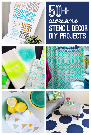 Over 50 Awesome DIY Stencil Decor Projects