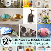 55 Things to make from Recycled Dishes