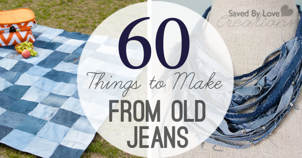 60 Things to Make from Old Jeans FB @savedbyloves